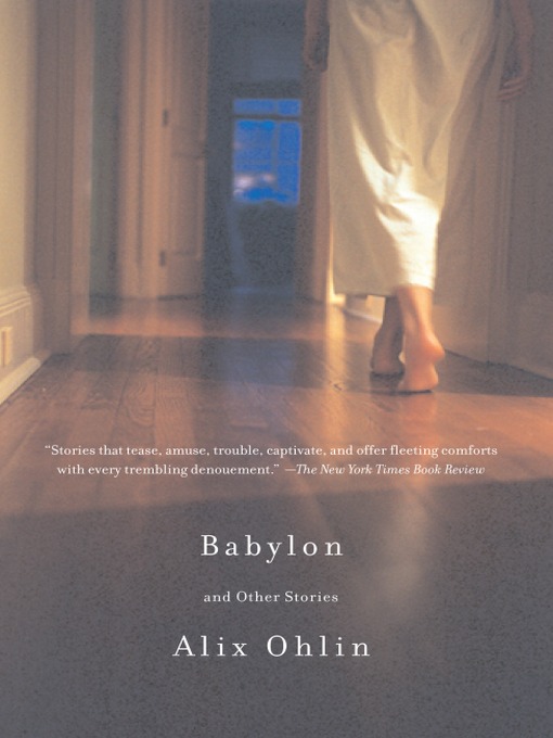 Title details for Babylon and Other Stories by Alix Ohlin - Available